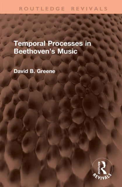 Temporal Processes in Beethoven’s Music cover