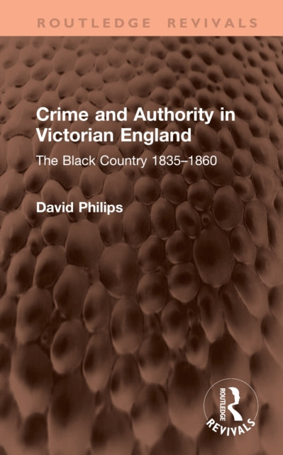 Crime and Authority in Victorian England cover