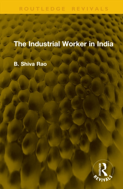 The Industrial Worker in India cover