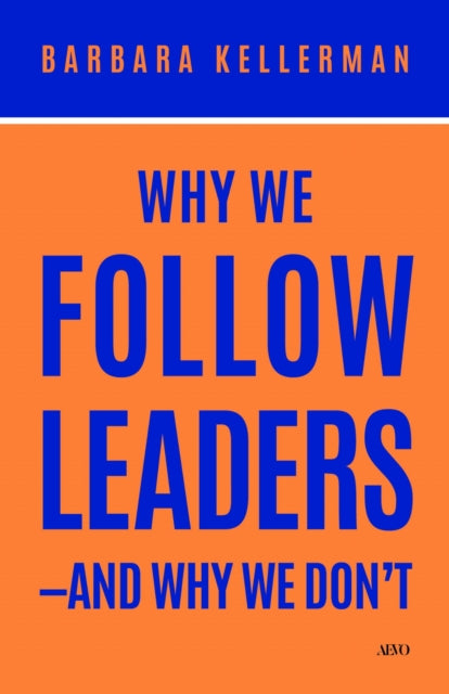 Why We Follow Leaders—and Why We Don't cover