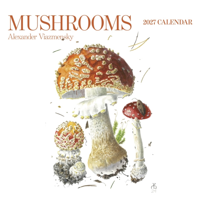 Mushrooms: Alexander Viazmensky 2027 Wall Calendar cover