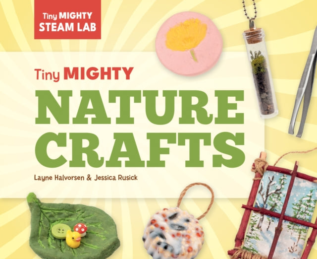 Tiny Mighty Nature Crafts cover