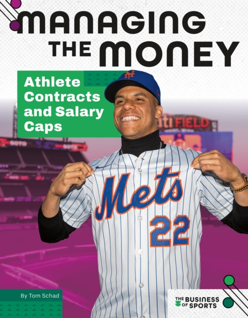 Managing the Money: Athlete Contracts and Salary Caps cover