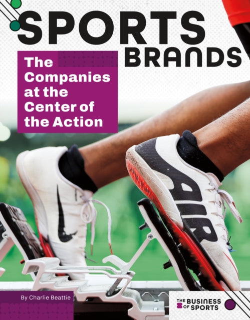 Sports Brands: The Companies at the Center of the Action cover