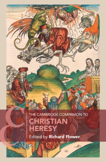 The Cambridge Companion to Christian Heresy cover