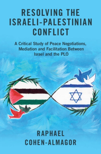 Resolving the Israeli-Palestinian Conflict cover