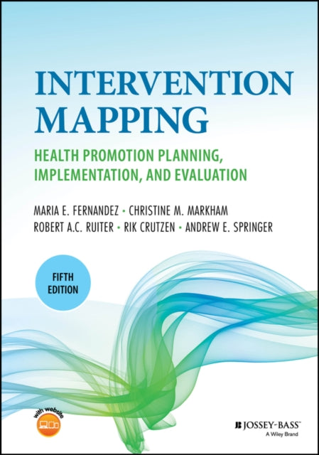 Planning Health Promotion Programs: An Interventio n Mapping Approach, 5th Edition cover