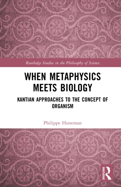 When Metaphysics Meets Biology cover