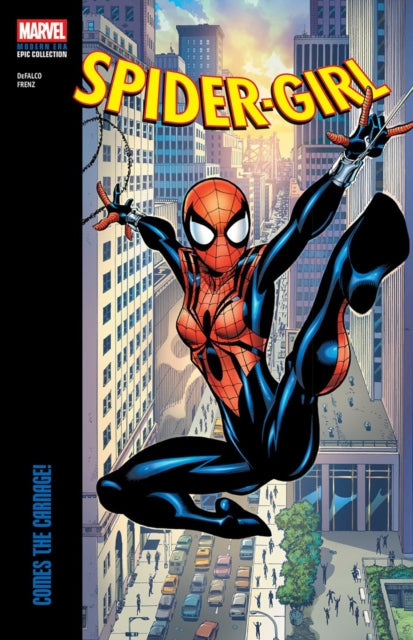 Spider-Girl Modern Era Epic Collection: Comes The Carnage! cover