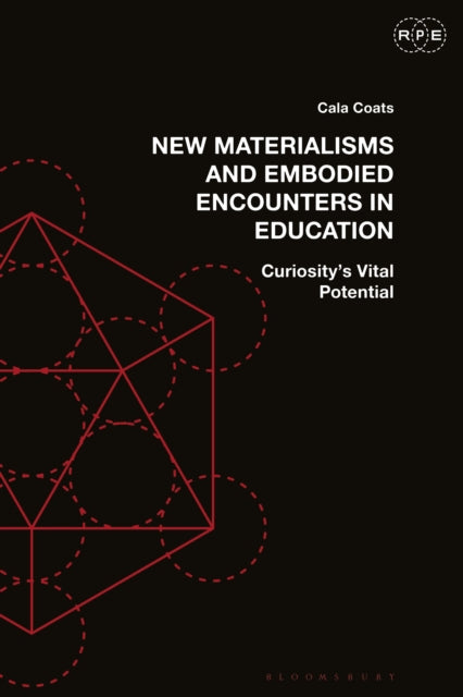 New Materialisms and Embodied Encounters in Education cover