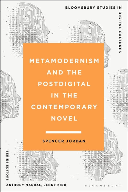 Metamodernism and the Postdigital in the Contemporary Novel cover
