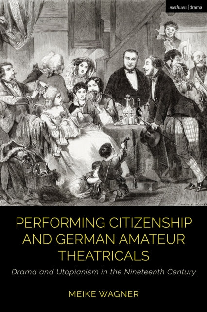 Performing Citizenship and German Amateur Theatricals cover