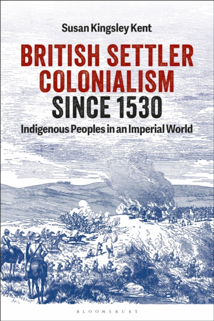 British Settler Colonialism since 1530 cover