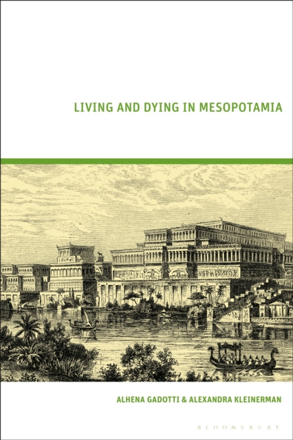 Living and Dying in Mesopotamia cover
