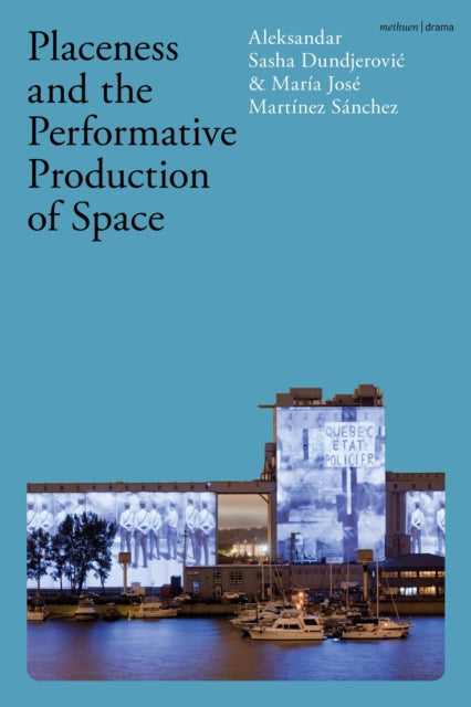 Placeness and the Performative Production of Space cover