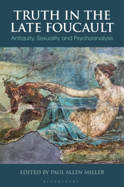 Truth in the Late Foucault cover