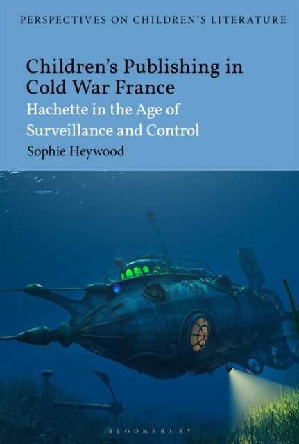 Children’s Publishing in Cold War France cover