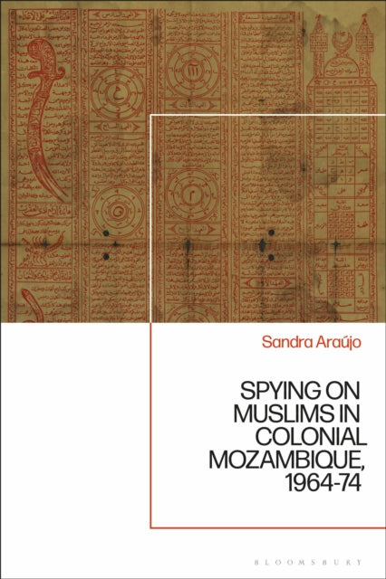 Spying on Muslims in Colonial Mozambique, 1964-74 cover