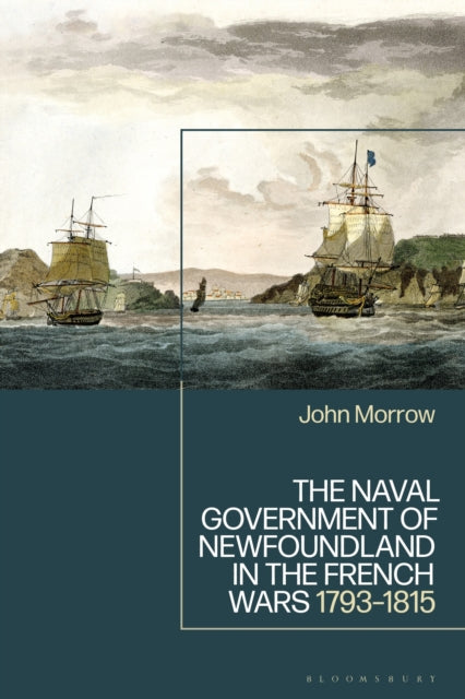The Naval Government of Newfoundland in the French Wars cover