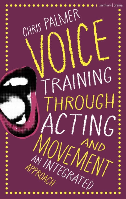 Voice Training Through Acting and Movement cover