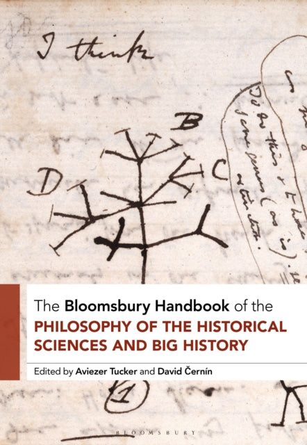 The Bloomsbury Handbook of the Philosophy of the Historical Sciences and Big History cover