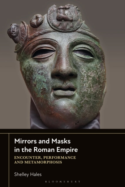 Mirrors and Masks in the Roman Empire cover
