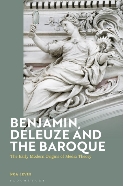 Benjamin, Deleuze and the Baroque cover