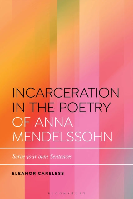 Incarceration in the Poetry of Anna Mendelssohn cover