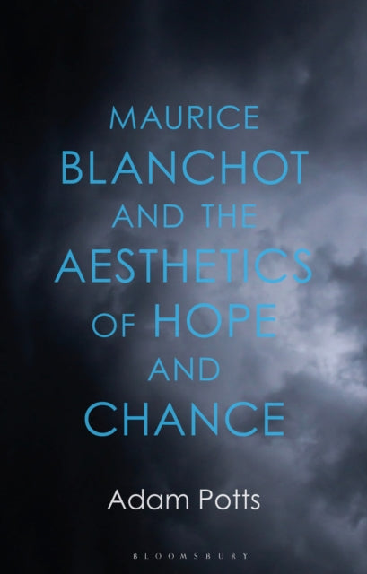 Maurice Blanchot and the Aesthetics of Hope and Chance cover