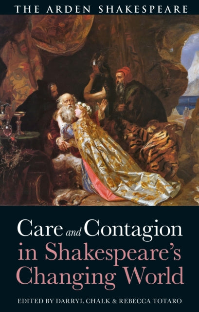 Care and Contagion in Shakespeare's Changing World cover