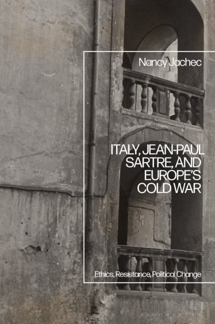 Italy, Jean-Paul Sartre, and Europe’s Cold War cover