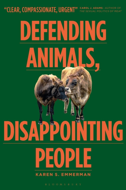 Defending Animals, Disappointing People cover