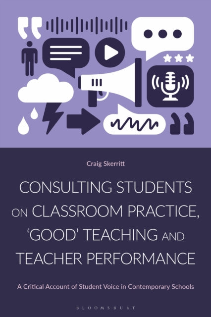 Consulting Students on Classroom Practice, ‘Good’ Teaching and Teacher Performance cover