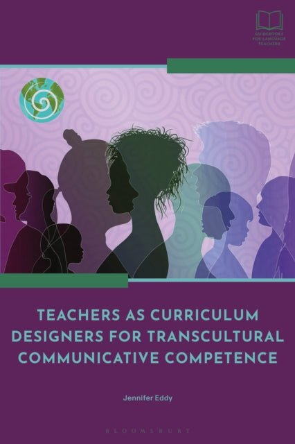 Teachers as Curriculum Designers for Transcultural Communicative Competence cover