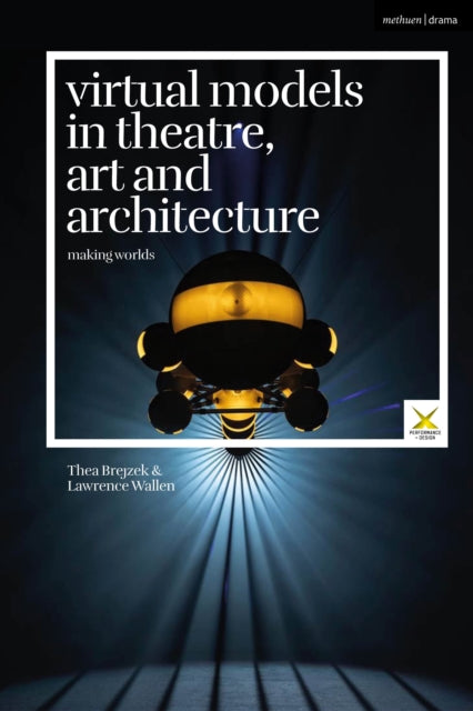 Virtual Models in Theatre, Art and Architecture cover