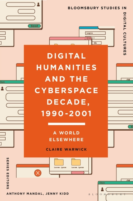 Digital Humanities and the Cyberspace Decade, 1990-2001 cover
