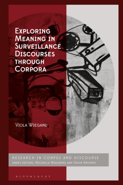 Exploring Meaning in Surveillance Discourses through Corpora cover