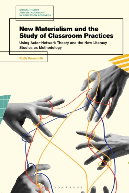 New Materialism and the Study of Classroom Practices cover