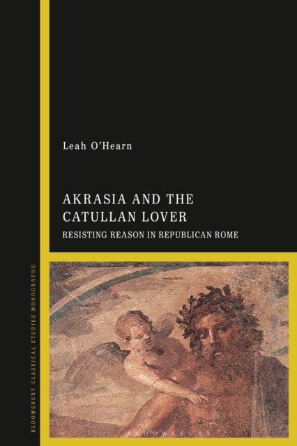 Akrasia and the Catullan Lover cover