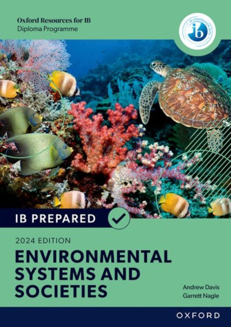 Oxford Resources for IB Diploma Programme: IB Prepared Environmental Systems and Societies 2024 Edition (Print & Digital Book) cover