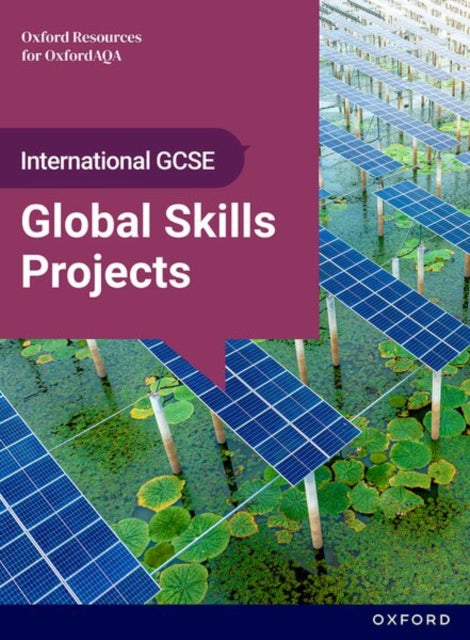 OxfordAQA International GCSE Global Skills Projects (9697): Student Book cover
