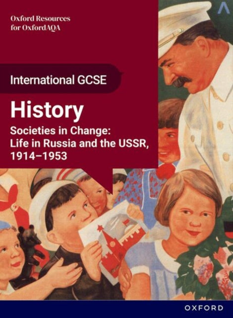 OxfordAQA International GCSE History (9245): Societies in Change: Life in Russia and the USSR, 1914-1953 Student Book cover