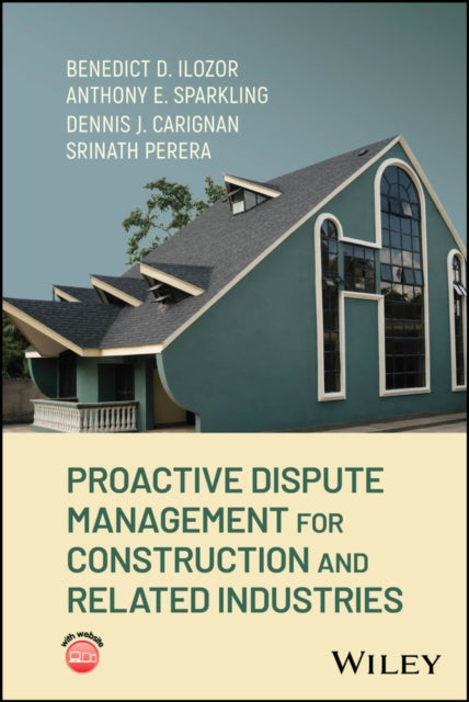 Proactive Dispute Management for Construction and Related Industries cover
