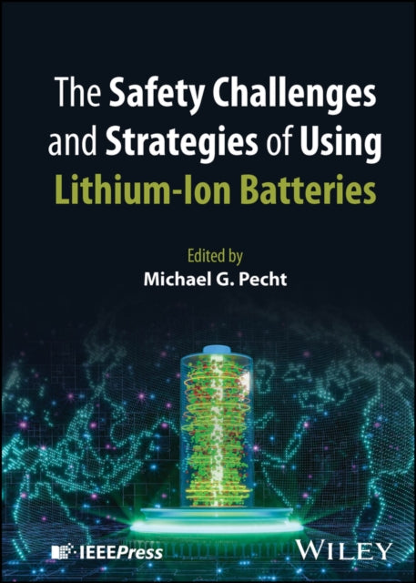 The Safety Challenges and Strategies of Using Lithium-Ion Batteries cover