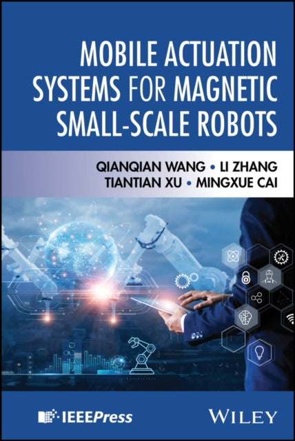 Mobile Actuation Systems for Magnetic Small-scale Robots cover