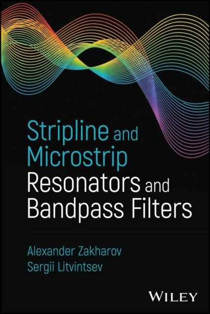Stripline and Microstrip Resonators and Bandpass F ilters cover