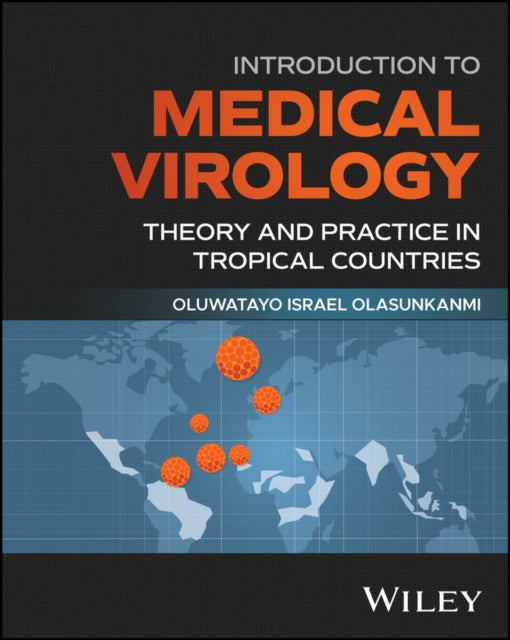 Introduction to Medical Virology: Theory and Pract ice in Tropical Countries cover