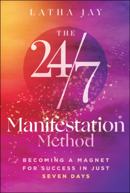 The 24/7 Manifestation Method cover