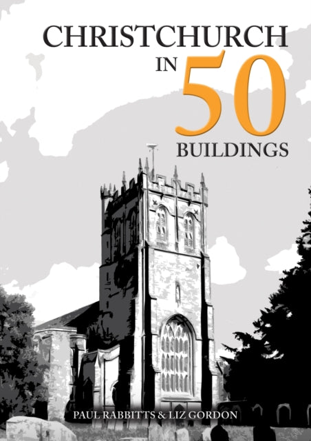 Christchurch in 50 Buildings cover