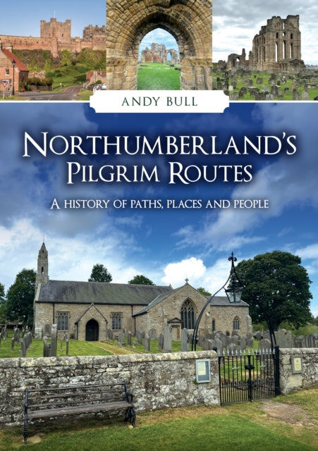Northumberland's Pilgrim Routes cover